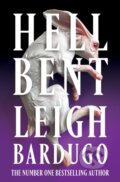 Kniha: Hell Bent (Leigh Bardugo). Gollancz, 2024 Kniha: Hell Bent (Leigh Bardugo). Gollancz, 2024