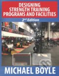 Kniha: Designing Strength Training Programs and Facilities (Michael Boyle). On Target, 2023 Kniha: Designing Strength Training Programs and Facilities (Michael Boyle). On Target, 2023