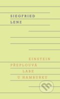 Kniha: Einstein přeplouvá Labe u Hamburku (Siegfried Lenz). Odeon, 2024 Kniha: Einstein přeplouvá Labe u Hamburku (Siegfried Lenz). Odeon, 2024