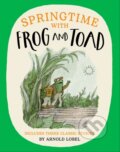 Springtime with Frog and Toad - Arnold Lobel, HarperCollins, 2024