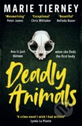 Kniha: Deadly Animals (Marie Tierney). Zaffre, 2024 Kniha: Deadly Animals (Marie Tierney). Zaffre, 2024