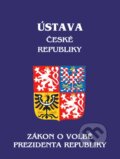 Kniha: Ústava České republiky (Poradce s.r.o.). Poradce s.r.o., 2016 Kniha: Ústava České republiky (Poradce s.r.o.). Poradce s.r.o., 2016