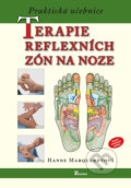 Kniha: Terapie reflexních zón na noze (Hanne Marquardtová). Poznání, 2016 Kniha: Terapie reflexních zón na noze (Hanne Marquardtová). Poznání, 2016