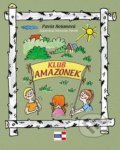 Kniha: Klub Amazonek (Pavla Holanová). KRIGL, 2016 Kniha: Klub Amazonek (Pavla Holanová). KRIGL, 2016