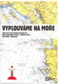 Kniha: Vyplouváme na moře (Pavel Kocfelda). Pavel Kocfelda - REKO, 2003 Kniha: Vyplouváme na moře (Pavel Kocfelda). Pavel Kocfelda - REKO, 2003