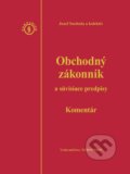 Obchodný zákonník a súvisiace predpisy - Jozef Suchoža a kolektív, 2016