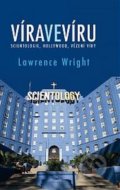 Kniha: Víra ve víru (Lawrence Wright). Talpress, 2016 Kniha: Víra ve víru (Lawrence Wright). Talpress, 2016