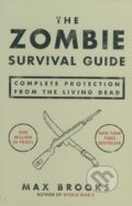 Kniha: The Zombie Survival Guide (Max Brooks). Broadway Books, 2003 Kniha: The Zombie Survival Guide (Max Brooks). Broadway Books, 2003