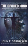 Kniha: The Divided Mind (John E. Sarno). Gerald Duckworth, 2008 Kniha: The Divided Mind (John E. Sarno). Gerald Duckworth, 2008