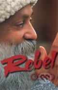 Kniha: Rebel (Osho). Pragma, 2016 Kniha: Rebel (Osho). Pragma, 2016