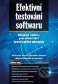 Efektivní testování softwaru - Miroslav Bureš, Miroslav Renda, Peter Svoboda a kolektiv, Grada, 2016