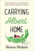 Kniha: Carrying Albert Home (Homer Hickam). HarperCollins, 2016 Kniha: Carrying Albert Home (Homer Hickam). HarperCollins, 2016