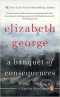 A Banquet of Consequences - Elizabeth George, Penguin Books, 2016