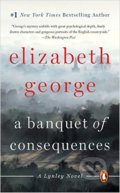 Kniha: A Banquet of Consequences (Elizabeth George). Penguin Books, 2016 Kniha: A Banquet of Consequences (Elizabeth George). Penguin Books, 2016
