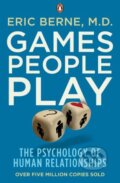 Kniha: Games People Play (Eric Berne). Penguin Books, 2010 Kniha: Games People Play (Eric Berne). Penguin Books, 2010