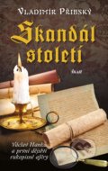 Kniha: Skandál století (Vladimír Přibský). Ikar CZ, 2016 Kniha: Skandál století (Vladimír Přibský). Ikar CZ, 2016