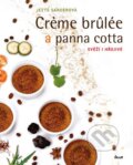 Kniha: Creme brulée a panna cotta (Jette Sander). Ikar CZ, 2016 Kniha: Creme brulée a panna cotta (Jette Sander). Ikar CZ, 2016