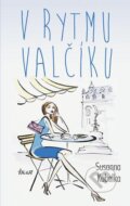 Kniha: V rytmu valčíku (Susanna Kubelka). Ikar CZ, 2016 Kniha: V rytmu valčíku (Susanna Kubelka). Ikar CZ, 2016