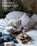 Kniha: Stay for Breakfast (Gestalten Verlag). Gestalten Verlag, 2017 Kniha: Stay for Breakfast (Gestalten Verlag). Gestalten Verlag, 2017