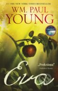 Kniha: Eva (William Paul Young). Tatran, 2016 Kniha: Eva (William Paul Young). Tatran, 2016