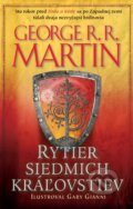 Kniha: Rytier siedmich kráľovstiev (George R.R. Martin). Tatran, 2017 Kniha: Rytier siedmich kráľovstiev (George R.R. Martin). Tatran, 2017