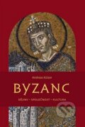 Kniha: Byzanc (Andreas Külzer). Pavel Mervart, 2000 Kniha: Byzanc (Andreas Külzer). Pavel Mervart, 2000
