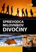 Kniha: Sprievodca milovníkov divočiny (János Lerner). EX book, 2012 Kniha: Sprievodca milovníkov divočiny (János Lerner). EX book, 2012