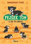 Kniha: Pejsek Tom a jak to začalo (Petr Šulc). Pierot, 2016 Kniha: Pejsek Tom a jak to začalo (Petr Šulc). Pierot, 2016