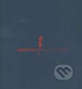 Kniha: Immortality (Miloš Boďa). Juraj Németh, a4 agency, 2015 Kniha: Immortality (Miloš Boďa). Juraj Németh, a4 agency, 2015