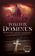 E-kniha: Dominus (Tom Fox), 2016 E-kniha: Dominus (Tom Fox), 2016