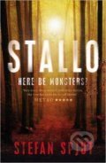Kniha: Stallo (Stefan Spjut). Faber and Faber, 2016 Kniha: Stallo (Stefan Spjut). Faber and Faber, 2016