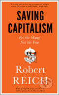 Kniha: Saving Capitalism (Robert Reich). Icon Books, 2016 Kniha: Saving Capitalism (Robert Reich). Icon Books, 2016