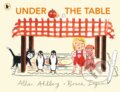 Kniha: Under the Table (Allan Ahlberg). Walker books, 2024 Kniha: Under the Table (Allan Ahlberg). Walker books, 2024