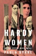 Kniha: Hardy Women (Paula Byrne). William Collins, 2024 Kniha: Hardy Women (Paula Byrne). William Collins, 2024