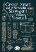 České země od příchodu Slovanů po Velkou Moravu I. - Zdeněk Měřínský, Libri, 2002