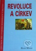 Kniha: Revoluce a církev (Hans Maier). Centrum pro studium demokracie a kultury, 1999 Kniha: Revoluce a církev (Hans Maier). Centrum pro studium demokracie a kultury, 1999