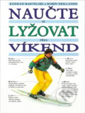 Kniha: Naučte se lyžovat přes víkend (Konrad Bartelski, Matthew Ward a Robin Neillands). , 1994 Kniha: Naučte se lyžovat přes víkend (Konrad Bartelski, Matthew Ward a Robin Neillands). , 1994