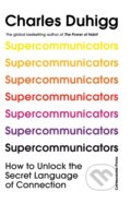 Kniha: Supercommunicators (Charles Duhigg). Cornerstone, 2024 Kniha: Supercommunicators (Charles Duhigg). Cornerstone, 2024