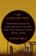 Kniha: The Achilles Trap (Steve Coll). Allen Lane, 2024 Kniha: The Achilles Trap (Steve Coll). Allen Lane, 2024