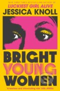 Bright Young Women - Jessica Knoll, Pan Books, 2024