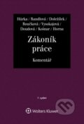 Kniha: Zákoník práce - Komentář (Dana Roučková, Jiří Doležílek, Margerita Vysokaj..., Nataša Randlová a Petr Hůrka). Wolters Kluwer ČR, 2024 Kniha: Zákoník práce - Komentář (Dana Roučková, Jiří Doležílek, Margerita Vysokaj..., Nataša Randlová a Petr Hůrka). Wolters Kluwer ČR, 2024
