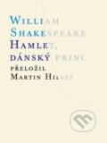 Kniha: Hamlet, dánský princ (William Shakespeare). Atlantis, 2024 Kniha: Hamlet, dánský princ (William Shakespeare). Atlantis, 2024