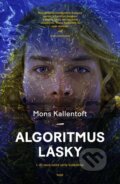Kniha: Algoritmus lásky (Mons Kallentoft), 2024 Kniha: Algoritmus lásky (Mons Kallentoft), 2024