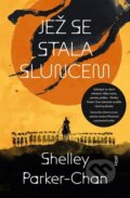 Kniha: Jež se stala sluncem (Shelley Parker-Chan). Host, 2024 Kniha: Jež se stala sluncem (Shelley Parker-Chan). Host, 2024