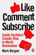 Kniha: Like, Comment, Subscribe (Mark Bergen). Penguin Books, 2024 Kniha: Like, Comment, Subscribe (Mark Bergen). Penguin Books, 2024