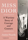 Kniha: Miss Dior (Justine Picardie). Faber and Faber, 2022 Kniha: Miss Dior (Justine Picardie). Faber and Faber, 2022