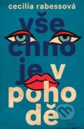 Kniha: Všechno je v pohodě (Cecilia Rabess). Host, 2024 Kniha: Všechno je v pohodě (Cecilia Rabess). Host, 2024