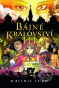 Kniha: Bájné království III. (Queenie Chan). Zanir, 2024 Kniha: Bájné království III. (Queenie Chan). Zanir, 2024