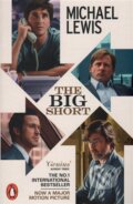 Kniha: The Big Short (Michael Lewis). Penguin Books, 2016 Kniha: The Big Short (Michael Lewis). Penguin Books, 2016