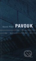 Kniha: Pavouk (Marek Přibil). Torst, 2004 Kniha: Pavouk (Marek Přibil). Torst, 2004